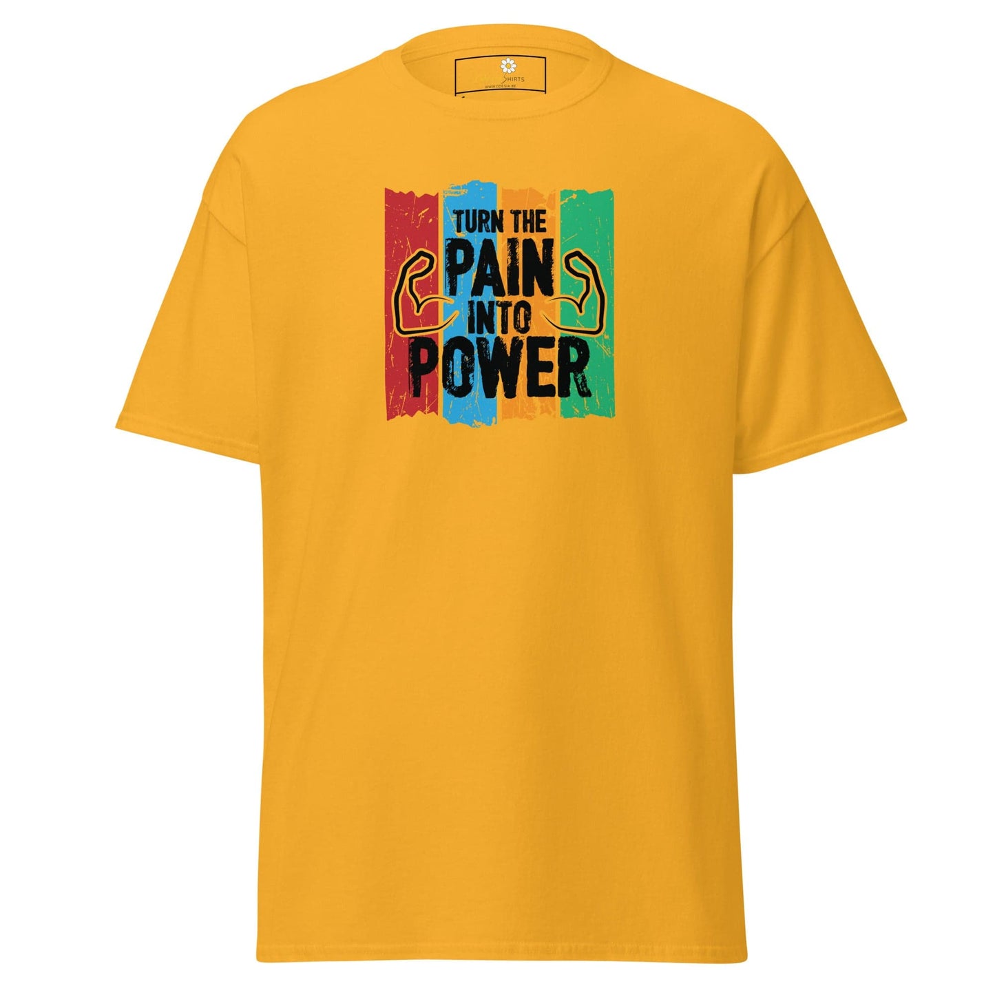 Unisex classic t-shirt - SPORT TURN THE PAIN INTO POWER - REGULAR - Gold / S