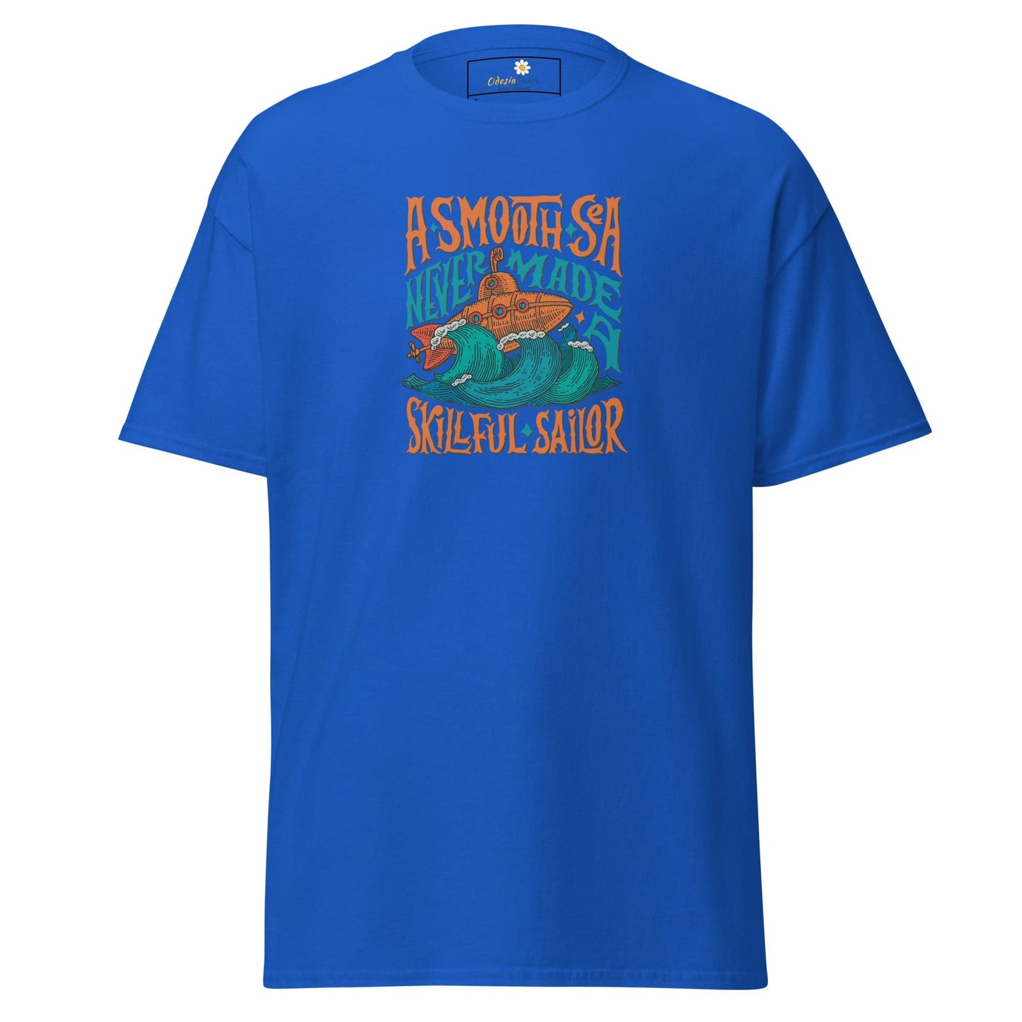 Unisex classic t-shirt - SEALIFE A SMOOTH SEA NEVER MADE - REGULAR - Royal / S