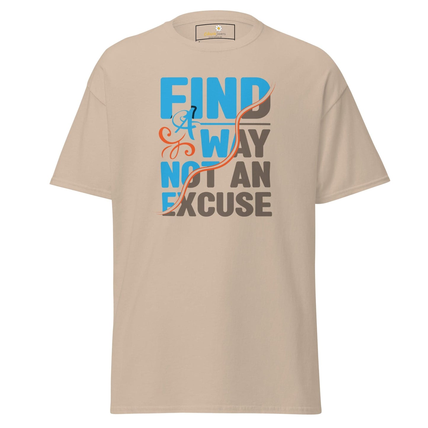 Unisex classic tee - TEXT FIND A WAY NOT AN EXCUSE - REGULAR - Sand / S