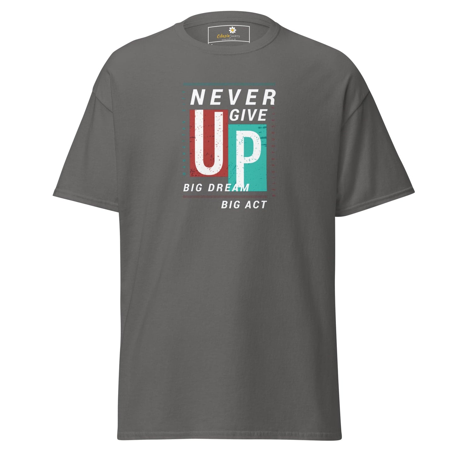 Unisex classic t-shirt - TEXT NEVER GIVE UP - REGULAR - Charcoal / S