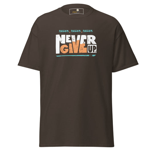 Brown T-shirt with Never Give Up graphic for Men and Women in sizes S to XL