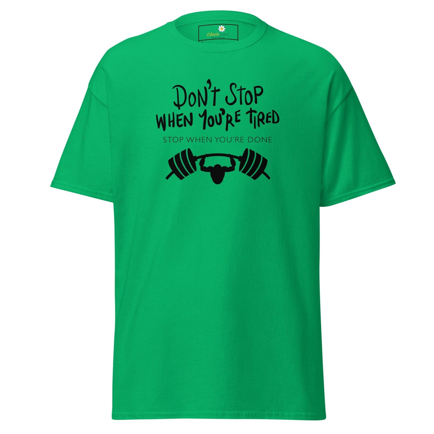 Unisex classic t-shirt - SPORT DONT STOP TIRED STOP DONE - REGULAR - Irish Green / S
