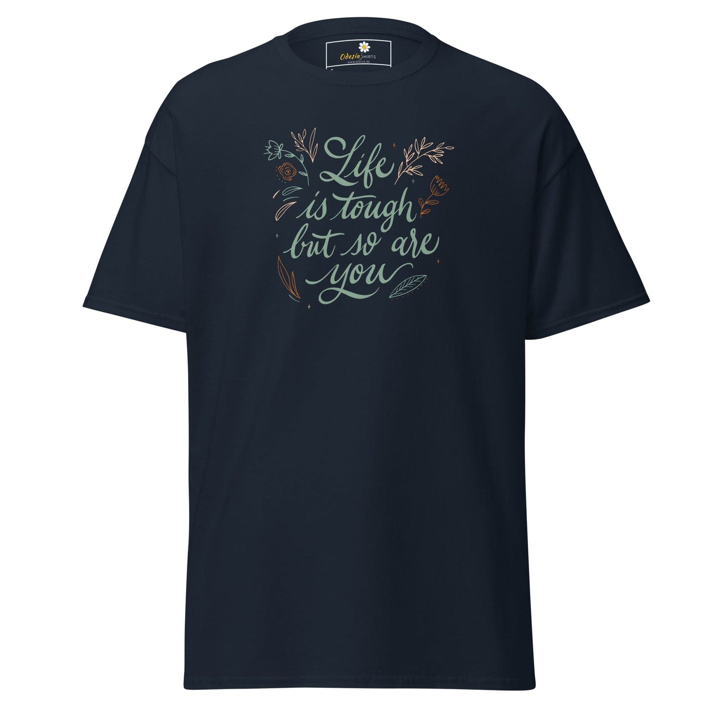 Unisex classic t-shirt - POSITIVE LIFE IS TOUGH BUT SO YOU - REGULAR - Navy / S