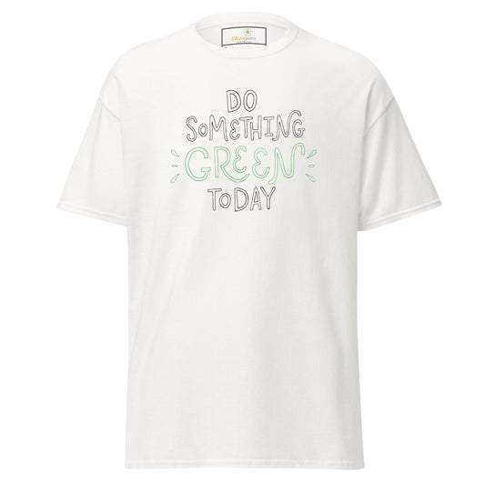 White T-shirt with Do Something Green Today text, available in S to XL sizes